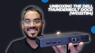 Unboxing the Dell Thunderbolt Dock  WD22TB4 [upl. by Heffron812]