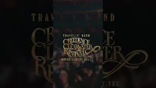 ‘Travelin’ Band Creedence Clearwater Revival at the Royal Albert Hall’ streaming now shorts [upl. by Ken144]