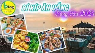 Du lịch Vũng Tàu 2024  Kinh nghiệm ăn uống khi đi Vũng Tàu đảm bảo ngon bổ rẻ [upl. by Ivgnout569]