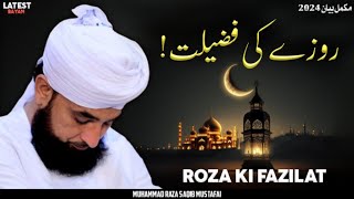 Roza Ki Fazilat  Full Bayan Ramzan  By Moulana Raza Saqib Mustafai [upl. by Dnaleel]