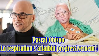 Pascal Obispo respire faiblement  Un grand désastre sest abattu sur le chanteur [upl. by Ardnossak]