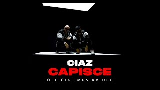 CIAZ  Capisce Official Musicvideo [upl. by Rolfe]