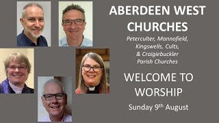 Aberdeen West Churches Sunday 9th August 1030 Service [upl. by Amero]