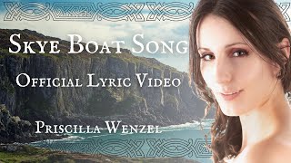 Skye Boat Song  OFFICIAL LYRIC VIDEO [upl. by Libyc]