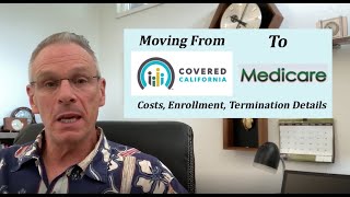 Moving From Covered California To Medicare [upl. by Chil]