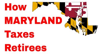 How Maryland Taxes Retirees [upl. by Arral]