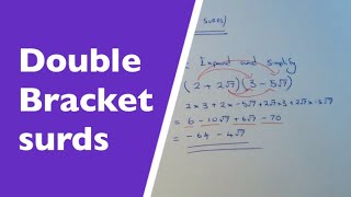 Surds  Expanding Double Brackets That Contain Surds Or Square Roots [upl. by Amin]