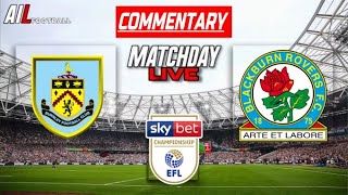 BURNLEY vs BLACKBURN ROVERS Live Stream COMMENTARY EFL Championship Football  Livescores [upl. by Mira]