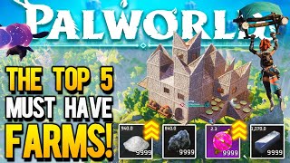 PALWORLD  Dont Skip On The 5 Most Important FARMS amp Base Locations Palworld Tips amp Tricks [upl. by Zeph]