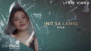 Init Sa Lamig  Kyla Lyrics  From quotThe Broken Marriage Vowquot OST [upl. by Nivra]