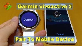 Garmin vivoactive 3  Pair To Mobile Device [upl. by Lewls340]