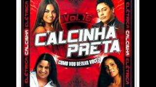 Calcinha Preta Volume 16  Como Vou Deixar Você  CD Completo  Rádio Só Forró FM [upl. by Ronalda434]