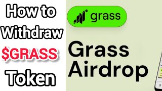 Airdrop Update How to Claim Grass Airdrop on Phantom Wallet  How to Withdraw Grass Token to Bybit [upl. by Jerusalem]