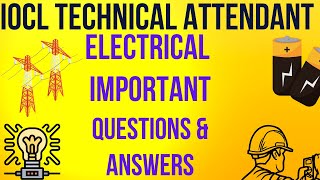 IOCL Technical Attendant Preparation  Important Electrical Questions for IOCL Technical Attendant [upl. by Kris]