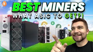 These are the BEST ASIC Miners to BUY Right Now [upl. by Iramaj]