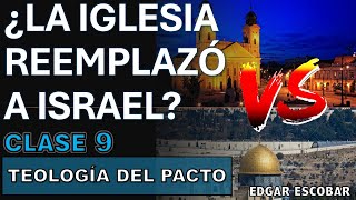 ISRAEL LA IGLESIA Y LOS PACTOS biblialibre edgarescobar [upl. by Haynor947]