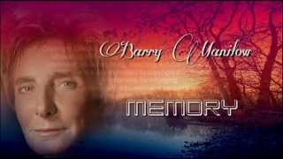 Barry Manilow  Memory  LyricsHQ [upl. by Orsino216]