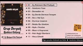 Grup Dergah  Ey Rahmeti Bol Padişah [upl. by Ameen894]