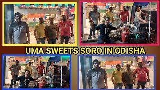 UMA SWEETS SORO IN ODISHA 😋😋🤗 2024 [upl. by Rosalind]