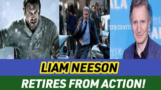 Liam Neeson to Retire from Action Films at 72 [upl. by Sedgewick]