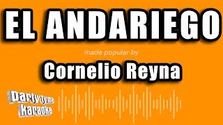 Cornelio Reyna  El Andariego Versión Karaoke [upl. by Debee]