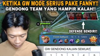 KETIKA GW MODE SERIUS PAKE FANNY AUTO GENDONG TEAM YANG HAMPIR KALAH  Mobile Legends [upl. by Berthe265]