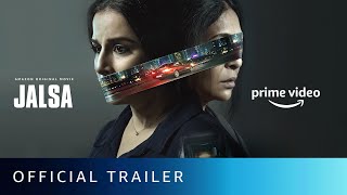 Jalsa  Official Trailer  Vidya Balan Shefali Shah  New Hindi Movie 2022  Amazon Original Movie [upl. by Neitsirk]