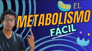 El Metabolismo FÁCIL [upl. by Dubois551]