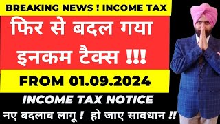 Income Tax New Changes from 1st September 2024 I ITR Filing and Income Tax Notice I CA Satbir Singh [upl. by Stonwin719]