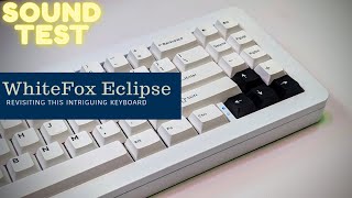 WhiteFox Eclipse Sound Test Moondrop Tessence Tactile LoPro [upl. by Valorie]