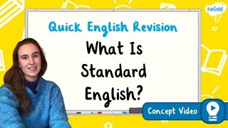 What Is Standard English  KS2 English Concept for Kids [upl. by Sirrad]