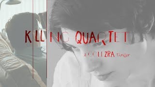 GradenceColezra Killing Quartet FakeTrailer [upl. by Sallyann676]