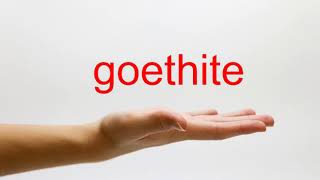 How to Pronounce goethite  American English [upl. by Heymann30]