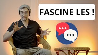 Comment être fascinant dans une conversation [upl. by Gaspard]