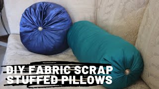 DIY Stuffed Pillows  How to make bolster and tufted round pillows  Fabric Scrap Project [upl. by Anayit903]