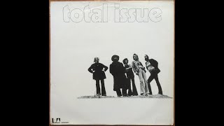 Total Issue  Total Issue  1971 full album [upl. by Anayrb821]