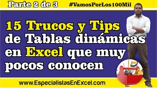 15 Trucos y Tips de Tablas dinámicas en Excel que muy pocos conocen  Parte 2 de 3 [upl. by Potash]