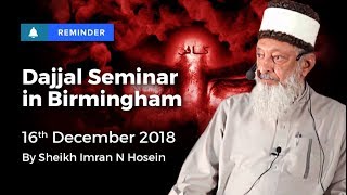 Dajjal Seminar In Birmingham REMINDER 16122018 [upl. by Balbur]