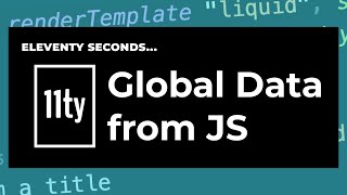 11ty Second 11ty Dynamic Data from JavaScript and APIs in 11tys build process [upl. by Barbour]