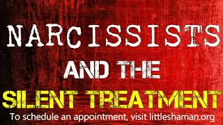 Narcissists and The Silent Treatment When The Narcissist Ignores You [upl. by Bridge]