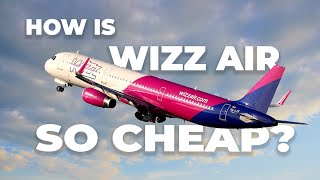 Why Is Wizz Air So Cheap [upl. by Janenna]