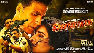 Sooryavanshi Full Movie 4k HD facts  Akshay Kumar  Ajay D  Ranveer Singh Katrina Rohit Shetty [upl. by Eenerb]