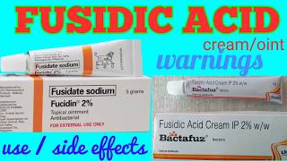 Fusidic acid cream  ointment  Fusidin cream हिन्दी में Uses side effects Precautions [upl. by Hillel629]