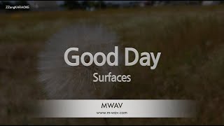 SurfacesGood Day Karaoke Version [upl. by Theobald]