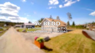 BEDD Sommerhytta TV2 [upl. by Poock]