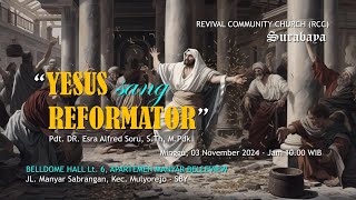 Pdt Esra Soru  YESUS SANG REFORMATOR [upl. by Annij]