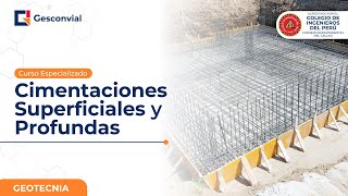 Curso Especializado  Diseño de Cimentaciones Superficiales y Profundas [upl. by Mullac]