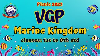 VGP MARINE KINGDOM PICNIC  Primary amp Middle School  Manuelmony  Palavakkam [upl. by Seppala495]