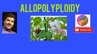 Allopolyploidy [upl. by Nytsyrk]