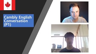 Cambly English Conversation Part 1 [upl. by Tristram]